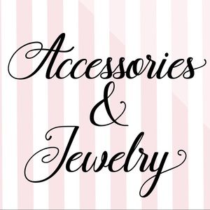 Accessories and Jewelry